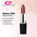 Swiss Miss Metallic Brown Lipstick MATTE-249 - Matte Finish Lip Color